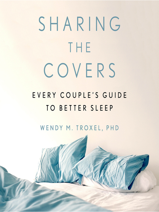 Title details for Sharing the Covers by Wendy M. Troxel - Available